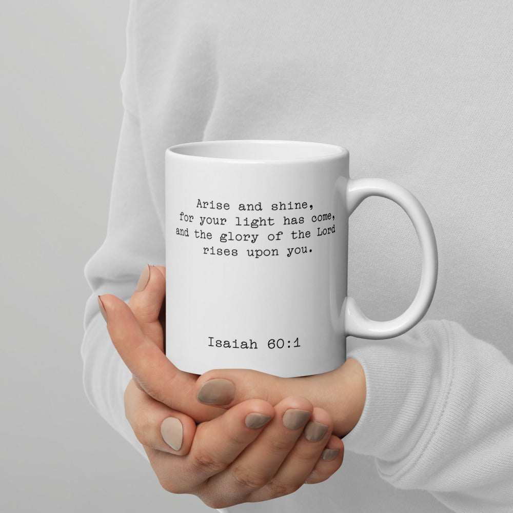 Coffee and Scripture - Isaiah 60:1 mug