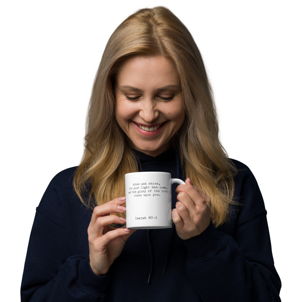 Coffee and Scripture - Isaiah 60:1 mug